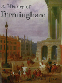 A History of Birmingham by Chris Upton, 9781860776618