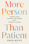 More Person Than Patient (Finding Your Purpose and Power with Chronic Illness) by Gwen Mayes, 9798887704296