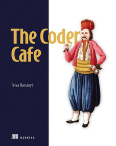 The Coder Cafe by Teiva Harsanyi, 9781633434066