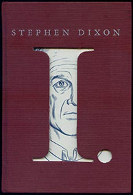 I. by Stephen Dixon, 9780971904705