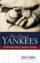 Those Damned Yankees (The Not-So-Great History of Baseball's Evil Empire) by Clarke Canfield, 9780976323129