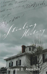 Stealing History by William Andrews, 9780976323174