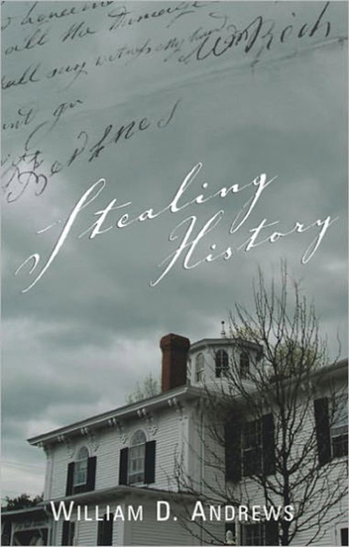 Stealing History by William Andrews, 9780976323174