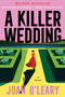 A Killer Wedding (A Novel) - 9780063432222 by Joan O'Leary