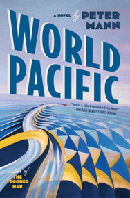 World Pacific (A Novel) - 9780063375352 by Peter Mann