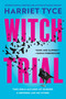 Witch Trial (A Novel) by Harriet Tyce, 9780063492936