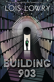 Building 903 by Lois Lowry, 9780063515109