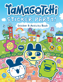 Tamagotchi: Sticker Party! Sticker & Activity Book by Bandai Namco, Bandai Namco, 9780063495692