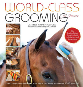 World-Class Grooming for Horses by Cat Hill, 9781570766909