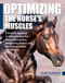 Optimizing the Horse's Muscles by Kirsten Guthöhrlein, 9781646012701