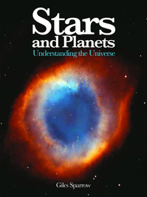 Stars and Planets (Understanding the Universe) by Giles Sparrow, 9781782742609