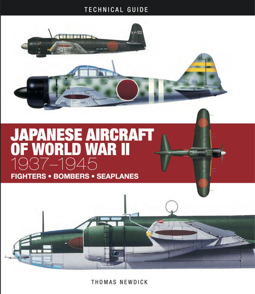 Japanese Aircraft of World War II (1937-1945) by Thomas Newdick, 9781782744740