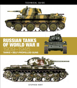 Russian Tanks of World War II (1939-1945) by Stephen Hart, 9781782744757