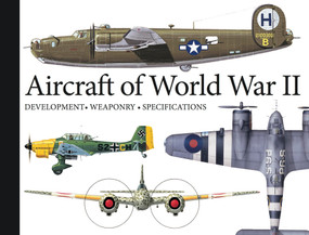 Aircraft of World War II (300 of the World's Greatest Aircraft 1939-45) by Robert Jackson, 9781782745556