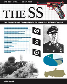 The SS (Facts, Figures and Data for Himmler's Stormtroopers) by Chris McNab, 9781782745938