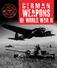 German Weapons of World War II by Stephen Hart, 9781782746294