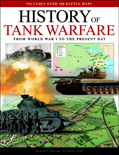 History of Tank Warfare (From World War I to the Present Day) by Stephen Hart, 9781782747208