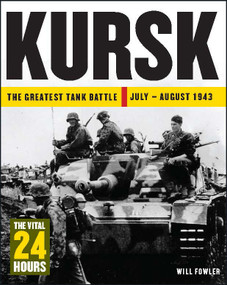 Kursk (The Vital 24 Hours) by Will Fowler, 9781782748847