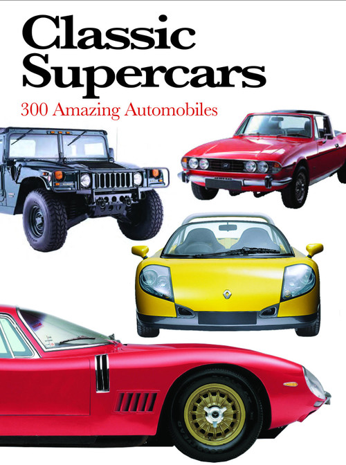 Classic Supercars (The World's Top Performance Machines) by Richard Nicholls, 9781782749806