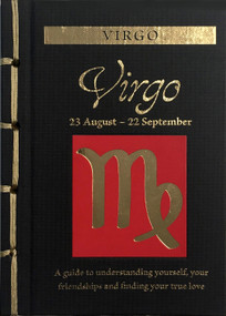 Virgo (A Guide to Understanding Yourself, Your Friendships and Finding Your True Love) by Marisa St Clair, 9781838860271