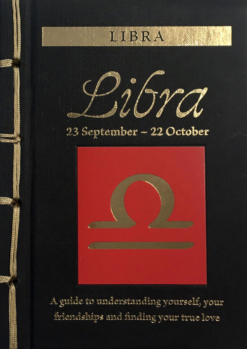 Libra (A Guide to Understanding Yourself, Your Friendships and Finding Your True Love) by Marisa St Clair, 9781838860288
