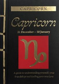 Capricorn (A Guide to Understanding Yourself, Your Friendships and Finding Your True Love) by Marisa St Clair, 9781838860295