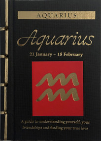 Aquarius (A Guide to Understanding Yourself, Your Friendships and Finding Your True Love) by Marisa St Clair, 9781838860318