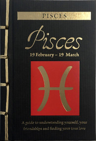 Pisces (A Guide to Understanding Yourself, Your Friendships and Finding Your True Love) by Marisa St Clair, 9781838860332