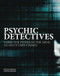 Psychic Detectives (Using the Power of the MInd to Solve True Crimes) by Jenny Randles, Peter Hough, 9781838861551