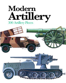 Modern Artillery (300 Artillery Pieces) by Ian V Hogg, 9781838861919