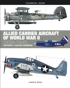 Allied Carrier Aircraft of World War II (1939-1945) by Edward Ward, 9781838862107