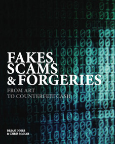 Fakes, Scams & Forgeries (From Art to Counterfeit Cash) by Brian Innes, 9781838862213