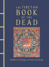 The Tibetan Book of the Dead (Buddhist Teachings on Death and Dying) by Kazi Dawa Samdup, 9781838862251