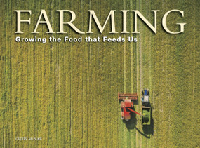 Farming (Growing the food that feeds us) by Chris McNab, 9781838862558