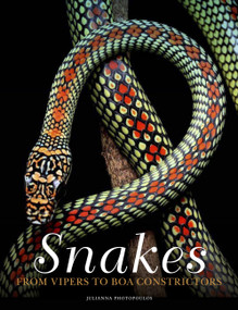 Snakes (From Vipers to Boa Constrictors) by Julianna Photopoulos, 9781838862848