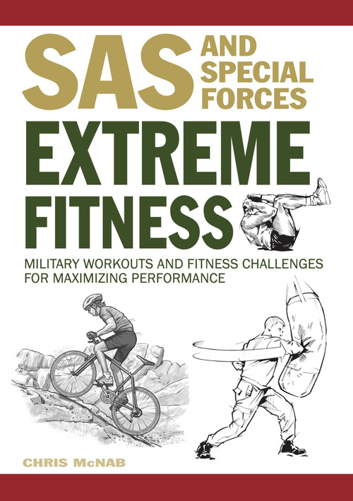 Extreme Fitness (Military Workouts and Fitness Challenges for Maximising Performance) by Chris McNab, 9781838862961