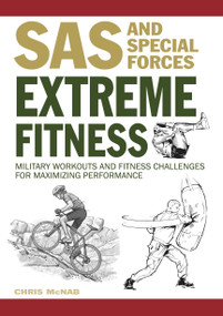 Extreme Fitness (Military Workouts and Fitness Challenges for Maximising Performance) by Chris McNab, 9781838862961