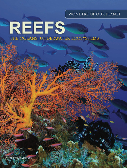 Reefs (The Oceans' Underwater Ecosystems) by Peter Mavrikis, 9781838863012