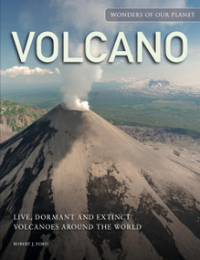 Volcano (Live, Dormant and Extinct Volcanoes around the World) by Robert J. Ford, 9781838863111