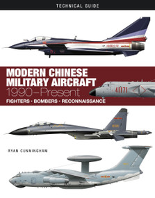 Modern Chinese Military Aircraft (1990-Present) by Ryan Cunningham, 9781838863494