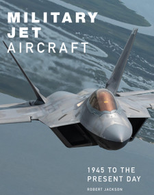 Military Jet Aircraft (1945 to the Present Day) - 9781838863647 by Robert Jackson, 9781838863647