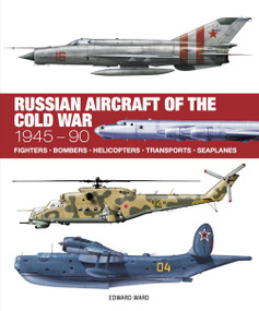 Russian Aircraft of the Cold War by Edward Ward, 9781838864712