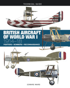 British Aircraft of World War I by Edward Ward, Ronny Bar, 9781838864781