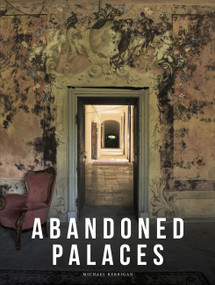 Abandoned Palaces by Michael Kerrigan, 9781838865221
