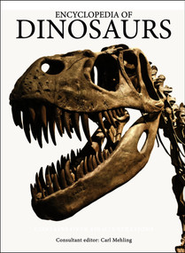 Encyclopedia of Dinosaurs - 9781838865603 by Carl Mehling, 9781838865603