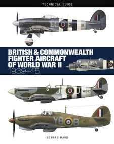 British and Commonwealth Fighter Aircraft of World War II by Edward Ward, 9781838865627