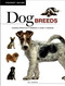 Dog Breeds (Characteristics * Breeds * Care * Origins) by Tom Jackson, 9781838866075