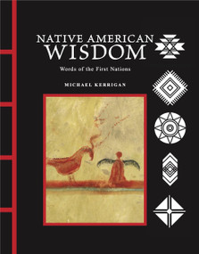 Native American Wisdom (Words of the First Nations) - 9781838866464 by Michael Kerrigan, 9781838866464