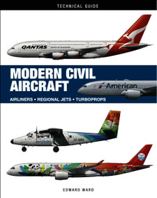 Modern Civil Aircraft (Airliners * Regional Jets * Turboprops) by Edward Ward, 9781838866594