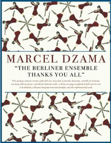 The Berliner Ensemble Thanks You All by Marcel Dzama, 9781932416992